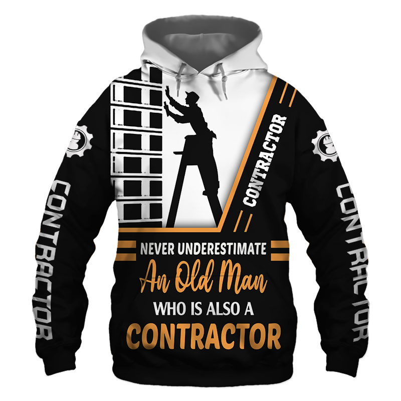 Contractor Never Underestimate an Old Man 3D Printed Hoodie/Zipper Hoodie